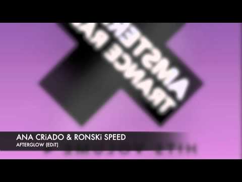 Ana Criado & Ronski Speed - Aftreglow (Radio Edit)