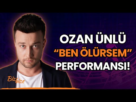 Ozan Ünlü'den "Ben Ölürsem" Performansı!