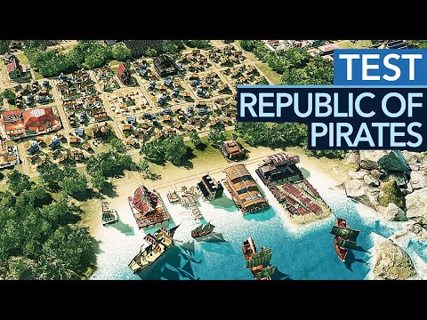 Anno-Stadtbau und Seeschlachten zwischen Palmen und Piraten! - Republic of Pirates im Test