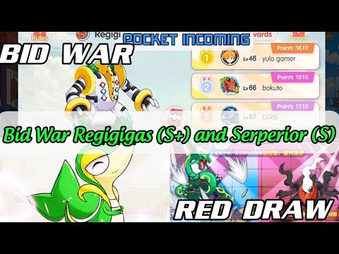 Bid War REGIGIGAS (S+) and Serperior (S)/ Red Draw Rayquaza + Darkrai/ Pocket incoming