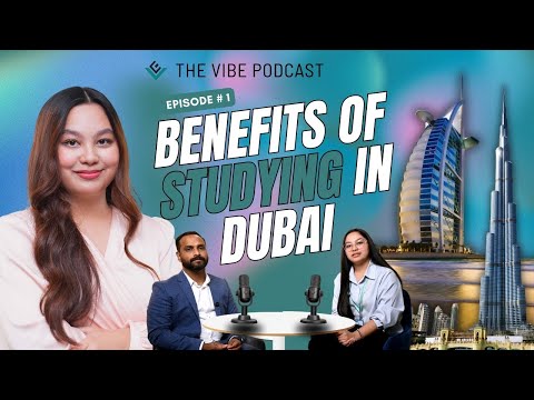Why Study in Dubai? The Benefits Unveiled | Podcast with Ramesh Koroth Episode - 1