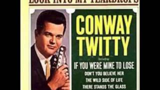 Conway Twitty - I Don&#39;t Want To Be With Me