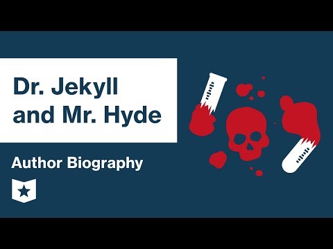 Dr. Jekyll and Mr. Hyde  | Author Biography | Robert Louis Stevenson