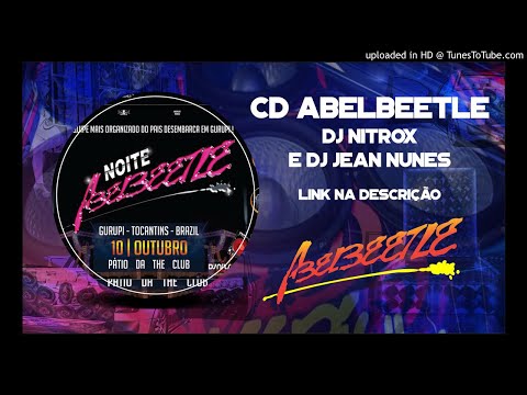 CD Noite Abelbeetle Gurupi Dj Jean Nunes e Dj Nitrox