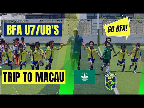 BFA U7/U8's Trip to Macau 2023
