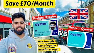 How to apply for Student Oyester Card in London | Student Oyester vs Normal Oyester card