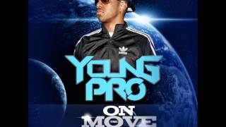 Young Pro "On the Move" Prod. by DJ Plugg.wmv
