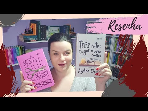 RESENHA #226 e #227: TRÊS RATOS CEGOS E OUTROS CONTOS E A MORTE DE MRS. MCGINTY, de AGATHA CHRISTIE