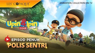 Download lagu Upin & Ipin Musim 19 - Polis Sentri - Episod Penuh mp3