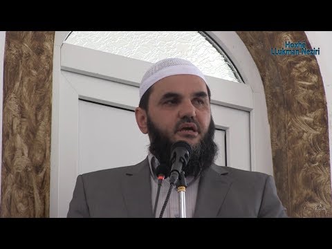 02.Edukimi i fëmijëve në Islam (Dobitë e martesës) [HUTBE] - Hoxhë Llukman Neziri
