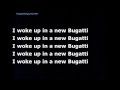 I Woke Up In A New Bugatti Lyrics