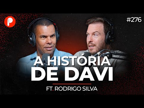 A HISTÓRIA DO REI DAVI (Rodrigo Silva) | PrimoCast 276