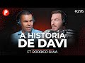 A HISTÓRIA DO REI DAVI Rodrigo Silva PrimoCast 276