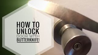 How To Unlock A Bathroom Or Bedroom Door Using A Butter Knife!