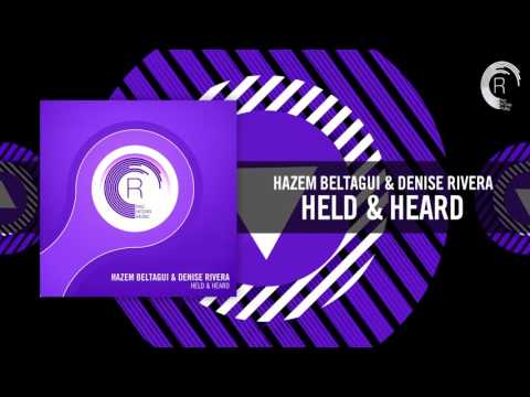 Hazem Beltagui & Denise Rivera - Held & Heard [FULL] (RNM)