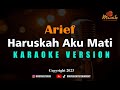 Minusone Arief Haruskah Aku Mati Karaoke