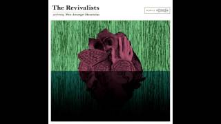 The Revialists - Need you