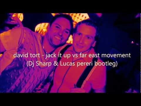 David Tort - jack it up vs far east movement (Dj Sharp & Lucas Pereri bootleg)