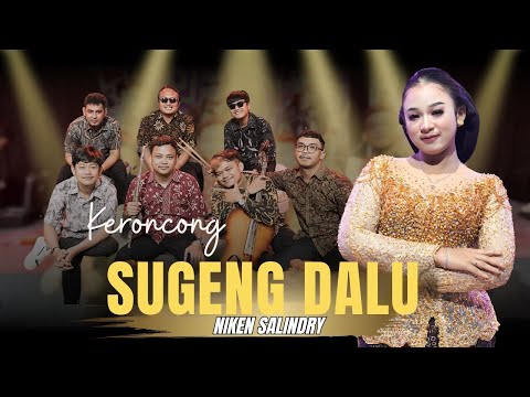 NIKEN SALINDRY - SUGENG DALU (KERONCONG VERSION) UDAN TANGISE ATI SAIKI WIS RODO TERANG