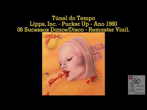 Lipps, Inc - Pucker Up - Ano 1980 - 06 Sucessos Dance/Disco - Remaster Vinil.