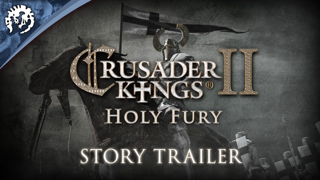 Crusader Kings 2: Holy Fury - Story/Date Announcement Trailer - YouTube