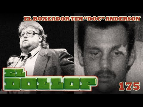 E175: El Boxeador Tim "Doc" Anderson