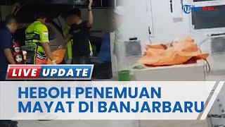 Penemuan Mayat di Guntung Manggis Banjarbaru Hebohkan Warga, Sempat Cekcok seusai Minum Alkohol