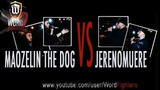 #WordFighters2 - Maozelin The Dog VS Jerenomuere (Main Event)