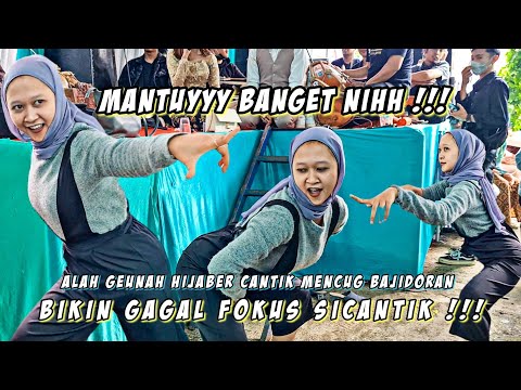 GADIS HIJABER MENCUG BAJIDORAN!!! DIBIKIN GAGAL FOKUS NIHHH || Bajidoran Tholoheor Live Pasir Kawung