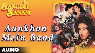 Download lagu Sangdil Sanam : Aankhon Mein Band Kar Loon Full Audio Song | Salman Khan, Manisha Koirala | mp3 Download lagu Sangdil Sanam : Aankhon Mein Band Kar Loon Full Audio Song | Salman Khan, Manisha Koirala | mp3