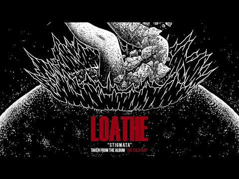 Loathe - Stigmata (OFFICIAL AUDIO STREAM)
