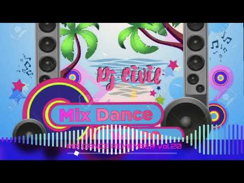 Mix Dance Remember vol.20 Dj Civil 🔊