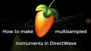 Video thumbnail for FL Studio: How to make multisampled instruments in DirectWave by FL Studio Tricks