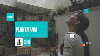 PLANTMANIA | ESTREIA