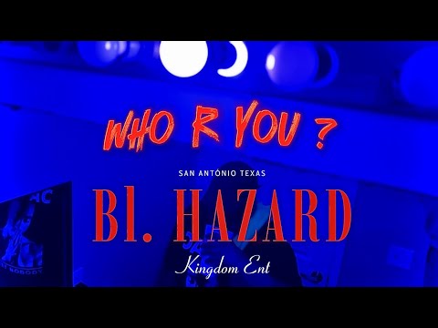 BL.HAZARD- “Who R You?” (Official Music Video) Filmed by @kingsann8445