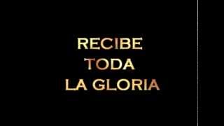 Recibe toda la Gloria con letra | Amistad de Puebla
