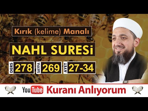 (278) Kırık Manalı Nahl Sûresi 27-34 | Kuranı Anlıyorum