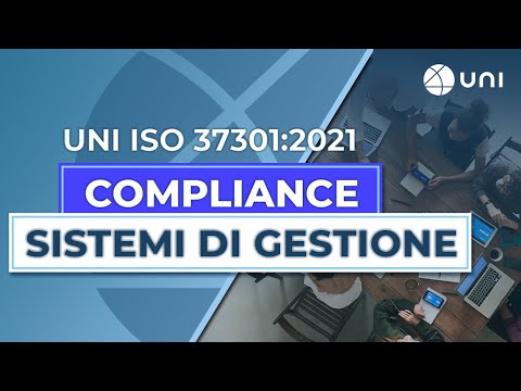 Webinar - Compliance e sistemi di gestioni con la UNI ISO 37301:2021