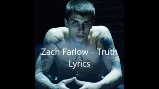 Zach Farlow - Truth Lyrics