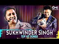 सुखविंदर सिंह के गाने Video Jukebox Best Of Sukhwinder Singh Bol