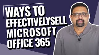 5 Ways to effectively sell Microsoft Office 365