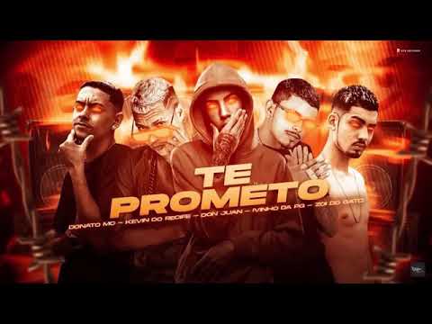🎈DONATO MC, KEVIN DO RECIFE, DON JUAN, IVINHO DA PG E ZOI DE GATO - TE PROMENTO