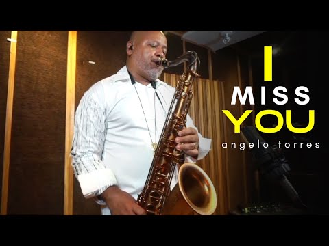 I MISS YOU (klymaxx) Sax Angelo Torres - Saxophone Cover - AT Romantic CLASS #42