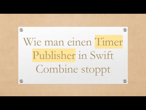 Wie man einen Timer Publisher in Swift Combine stoppt