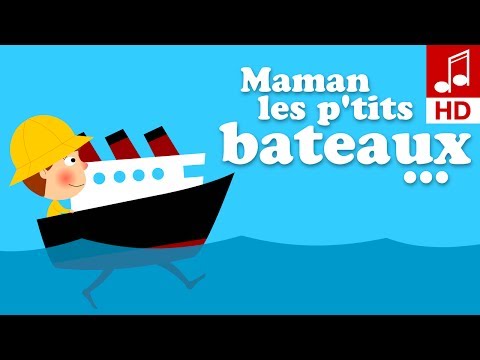 Maman les petits bateaux 🚢 comptines pour bébé avec paroles