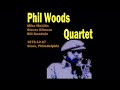 Phil Woods Quartet - 1978-12-07, Stars, Philadelphia, PA