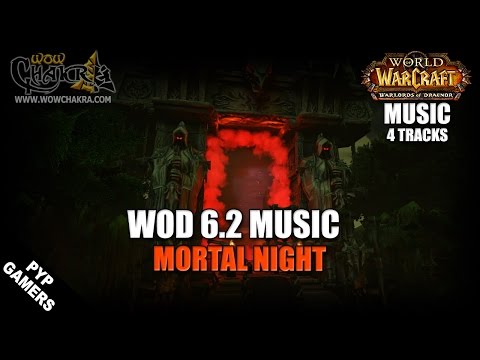 Warlords of Draenor 6.2 Music - Mortal Night (4 tracks) | WoW OST