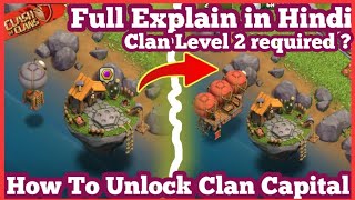 Download lagu How to Unlock clan capital || clan capital unlock at clan Level 2 clash of clans coc full explain mp3
