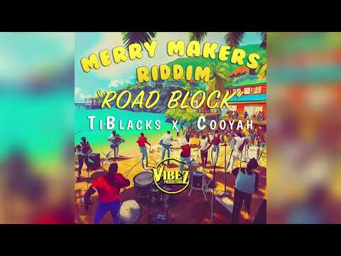 Cooyah x Ti Blacks x Vibez Productionz - Road Block (St Lucia Carnival) Soca 2023