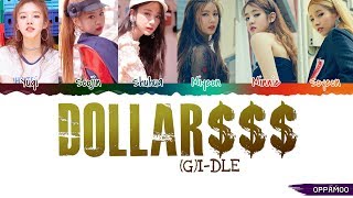 (G)I-DLE ((여자)아이들) - 'DALLA / DOLLAR (달라) $$$' Lyrics (Color Coded Han-Rom)